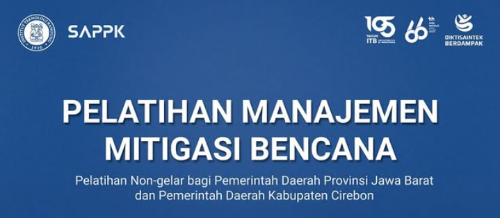 Pelatihan Manajemen Mitigasi Bencana: Penguatan Kapasitas Pemerintah Daerah dalam Menghadapi Risiko Bencana