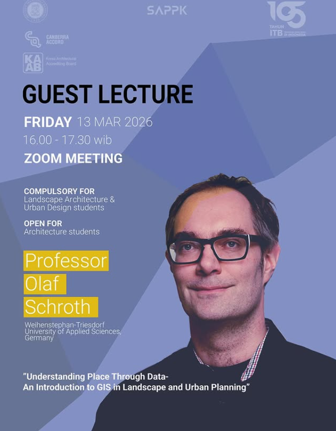 Guest Lecture: Professor Olaf Schroth (Weihenstephan Triesdorf University of Applied Sciences) “Understanding Place Through Data-An Introduction to GIS in Landscape and Urban Planning”